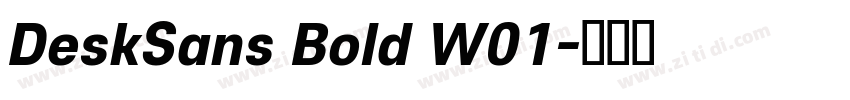 DeskSans Bold W01字体转换